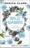 [Wild Games 03] • In deinen starken Armen